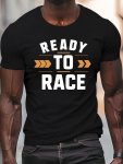 Men's Summer Casual T-Shirt - 'ready To Race' Print Short Sleeve Crew Neck Lightweightversatile Tees As Gift