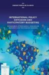 International Policy Diffusion And Participatory Budgeting - Ambassadors Of Participation International Institutions And Transna