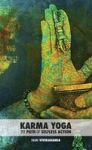 Karma Yoga - The Path Of Selfless Action Hardcover