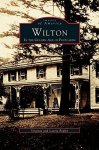 Wilton: In The Golden Age Of Postcards