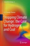 Stopping Climate Change: The Case For Hydrogen And Coal Hardcover 1ST Ed. 2017