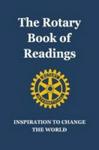 The Rotary Book Of Readings - Inspiration To Change The World Hardcover