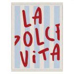 La Dolce Vita Wall - Hanging In 2 Sizes - A0