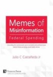 Memes Of Misinformation: Federal Spending - Unraveling The Controversial Socio-economic And Political Issues Behind Those Annoyi