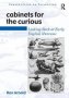 Cabinets For The Curious - Looking Back At Early English Museums   Hardcover New Ed