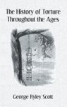 The History Of Torture Hardcover