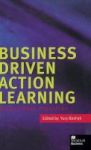 Business Driven Action Learning - Global Best Practices Hardcover