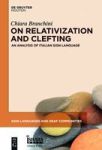 On Relativization And Clefting - An Analysis Of Italian Sign Language Hardcover Digital Original