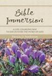 Bible Immersion - A Life-changing Way To Encounter The Word Of God Hardcover