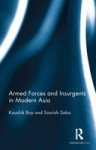 Armed Forces And Insurgents In Modern Asia Hardcover