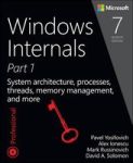 Windows Internals Part 1 - System Architecture Processes Threads Memory Management And More Paperback 7TH Revised Edition