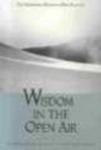 Wisdom in the Open Air: The Norwegian Roots of Deep Ecology
